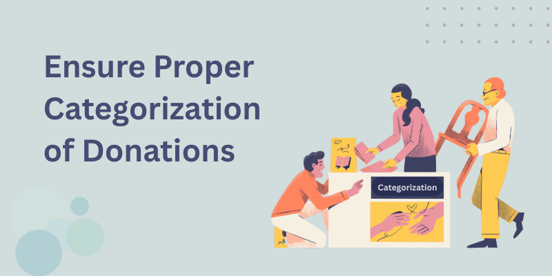 Ensure Proper Categorization of Donations