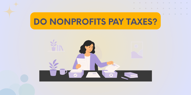 A nonprofit treasurer reviewing which taxes a 501(c)(3) organization does and does not owe.